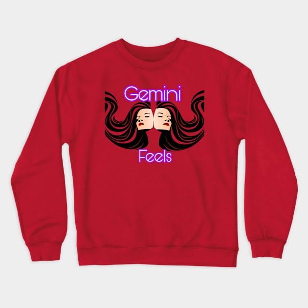 Gemini Feels Crewneck Sweatshirt by CocoBayWinning 